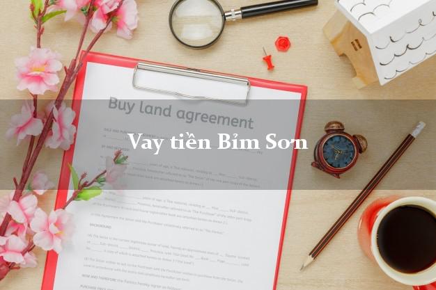 Vay tiền Bỉm Sơn Thanh Hóa bằng CMND Online 0% Lãi Suất
