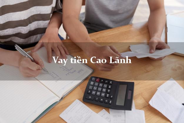 Vay tiền Cao Lãnh Đồng Tháp bằng CMND Online 0% Lãi Suất