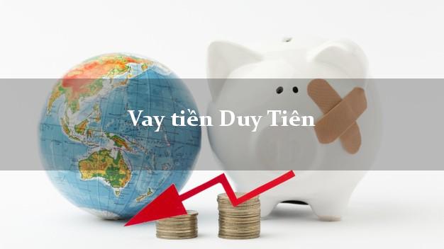 Vay tiền Duy Tiên Hà Nam bằng CMND Online 0% Lãi Suất