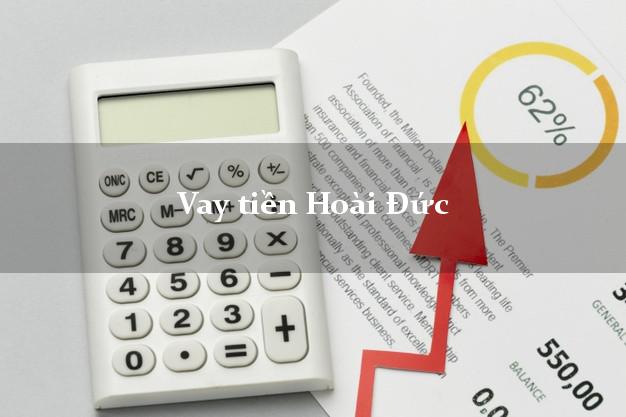 Vay tiền Hoài Đức Hà Nội bằng CMND Online 0% Lãi Suất