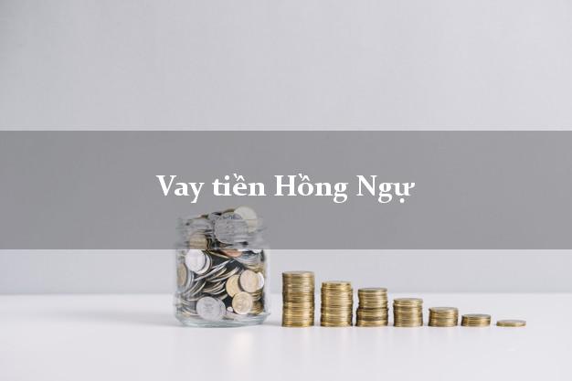 Vay tiền Hồng Ngự Đồng Tháp bằng CMND Online 0% Lãi Suất