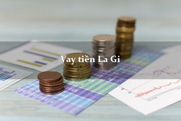 Vay tiền La Gi Bình Thuận bằng CMND Online 0% Lãi Suất