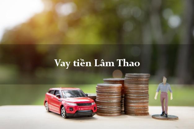 Vay tiền Lâm Thao Phú Thọ bằng CMND Online 0% Lãi Suất