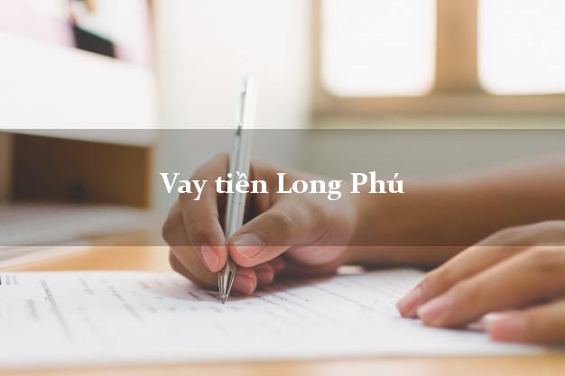 Vay tiền Long Phú Sóc Trăng bằng CMND Online 0% Lãi Suất