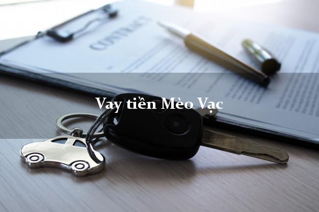 Vay tiền Mèo Vạc Hà Giang bằng CMND Online 0% Lãi Suất