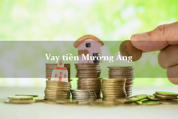 Vay tiền Mường Ảng Điện Biên bằng CMND Online 0% Lãi Suất