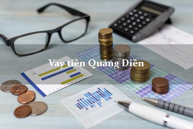 Vay tiền Quảng Điền Thừa Thiên Huế bằng CMND Online 0% Lãi Suất