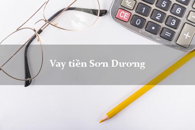 Vay tiền Sơn Dương Tuyên Quang bằng CMND Online 0% Lãi Suất