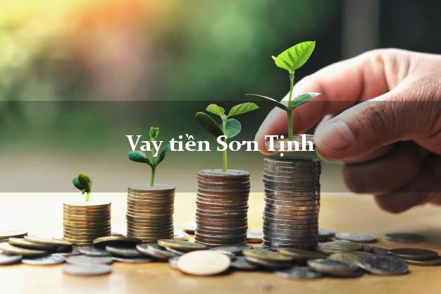 Vay tiền Sơn Tịnh Quảng Ngãi bằng CMND Online 0% Lãi Suất
