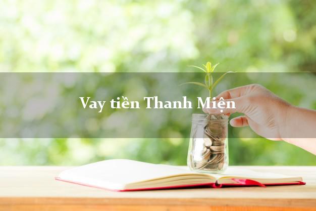 Vay tiền Thanh Miện Hải Dương bằng CMND Online 0% Lãi Suất