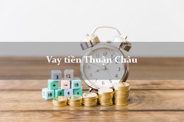 Vay tiền Thuận Châu Sơn La bằng CMND Online 0% Lãi Suất