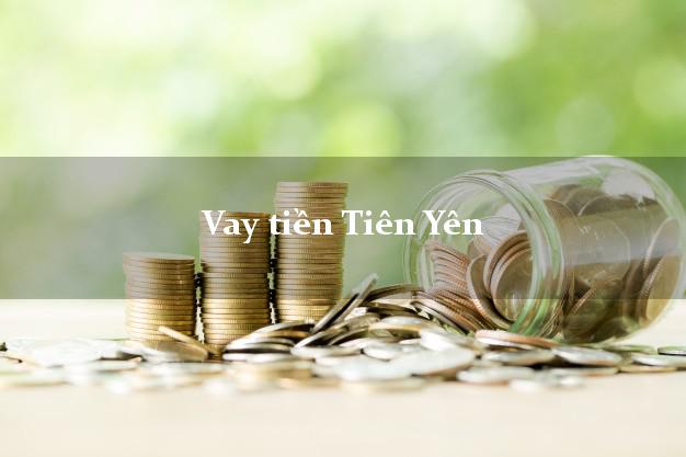 Vay tiền Tiên Yên Quảng Ninh bằng CMND Online 0% Lãi Suất