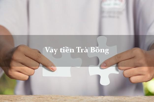 Vay tiền Trà Bồng Quảng Ngãi bằng CMND Online 0% Lãi Suất
