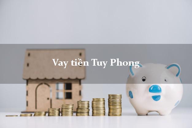 Vay tiền Tuy Phong Bình Thuận bằng CMND Online 0% Lãi Suất