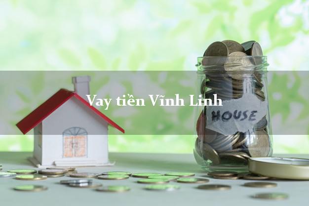 Vay tiền Vĩnh Linh Quảng Trị bằng CMND Online 0% Lãi Suất