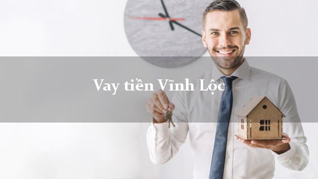 Vay tiền Vĩnh Lộc Thanh Hóa bằng CMND Online 0% Lãi Suất