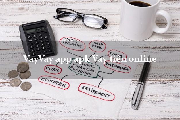 VayVay app apk Vay tiền online k cần thế chấp