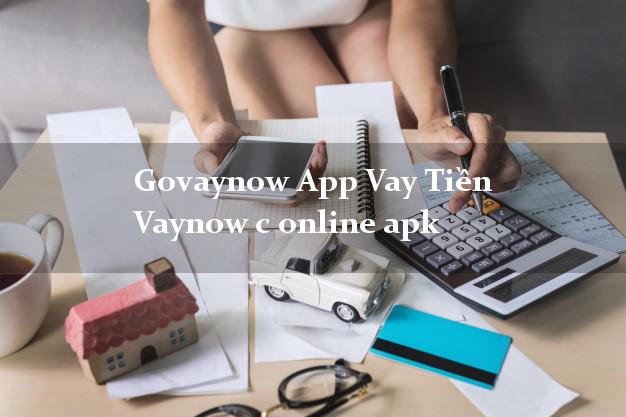 Govaynow App Vay Tiền Vaynow c online apk không chứng minh thu nhập